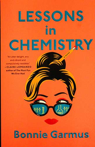 Lessons in Chemistry by Bonnie Garmus